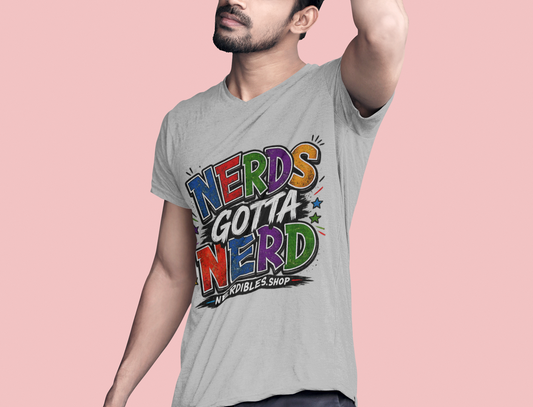 Nerds Gotta Nerd T-Shirt