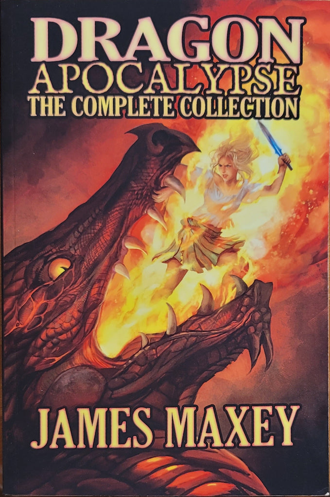 Dragon Apocalypse The Complete Collection by James Maxy.