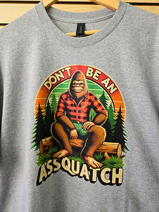 Don't Be An Assquatch