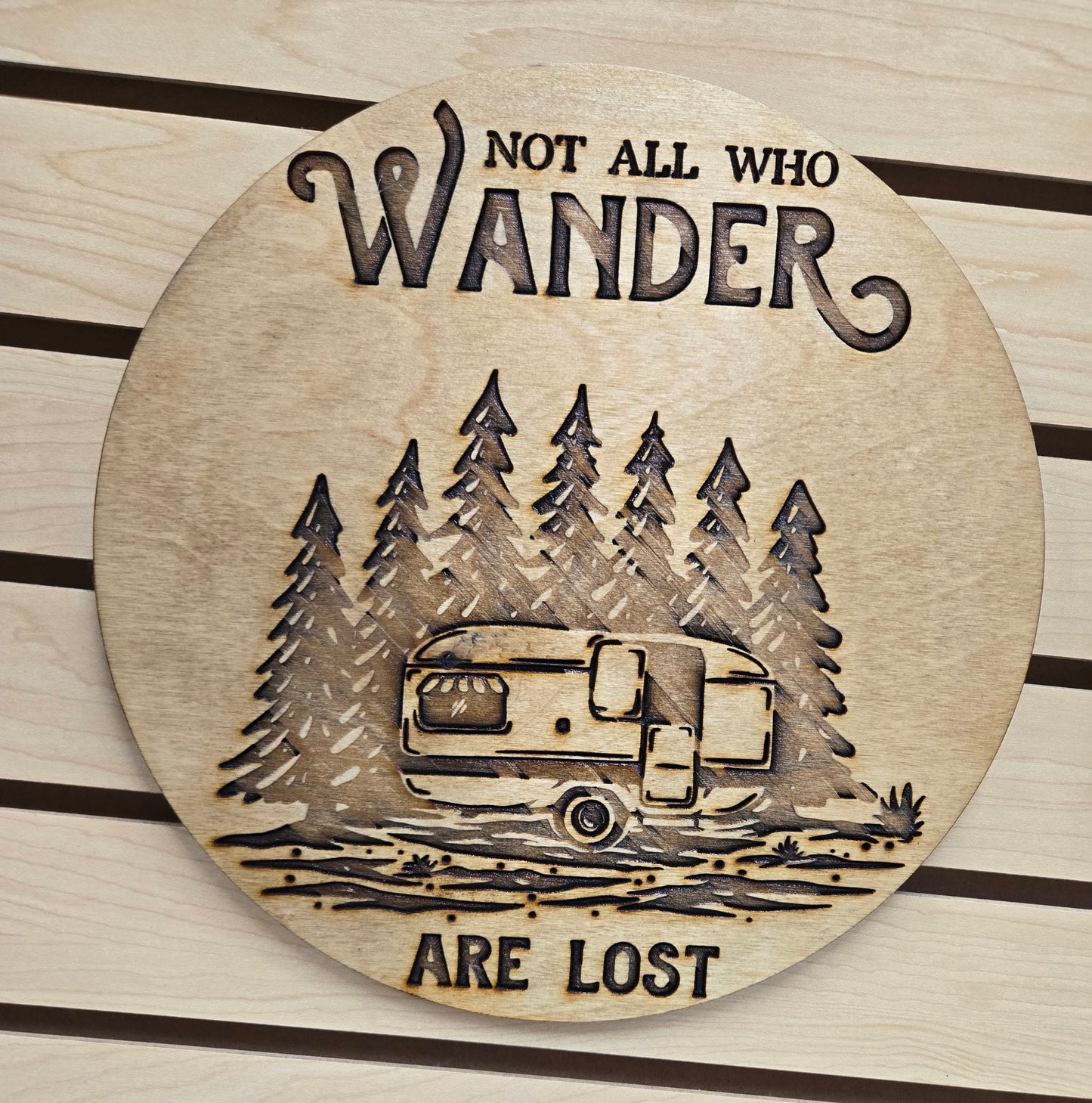 Not All Who Wander Are Lost - Camping