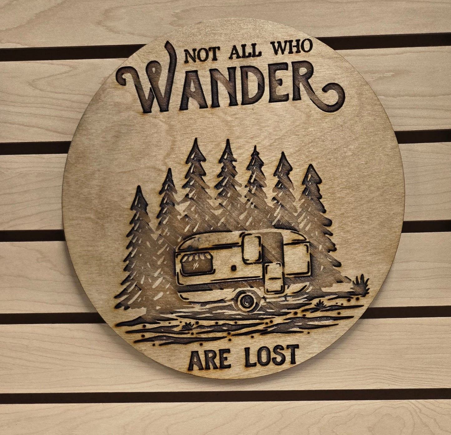 Not All Who Wander Are Lost - Camping