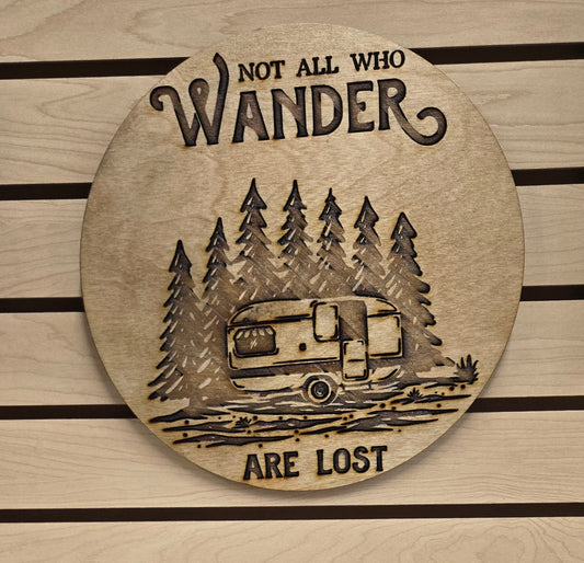 Not All Who Wander Are Lost - Camping