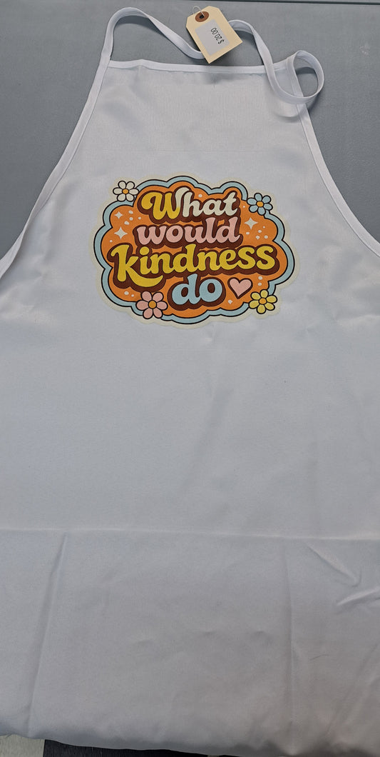 What Would Kindness Do Apron