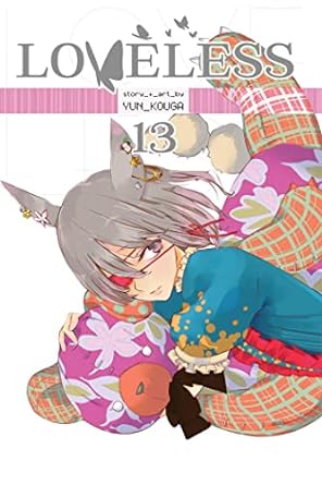Loveless, Vol. 13.