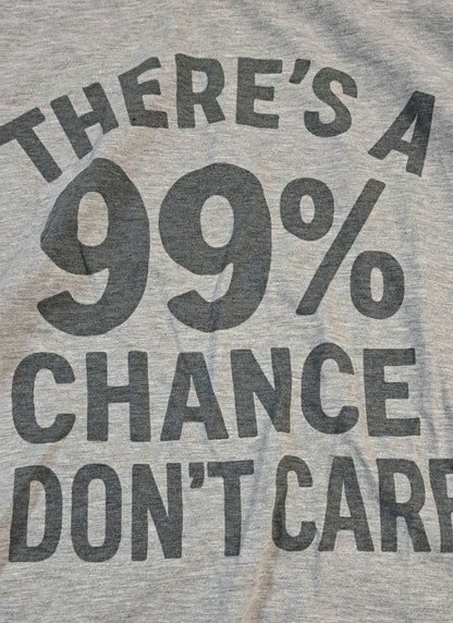99% Don't Care T-shirt