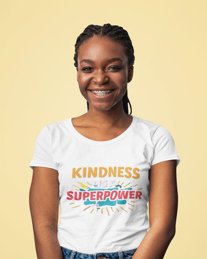 Kindness Is a Superpower T-shirt