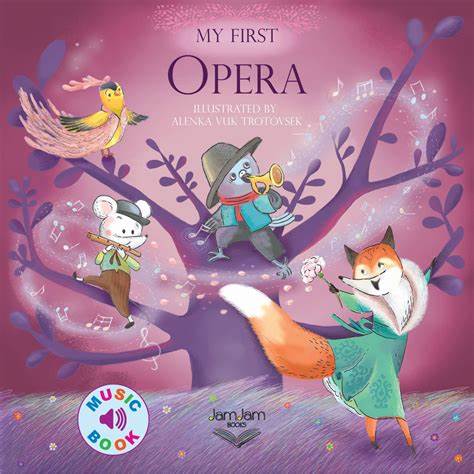 My First Opera.