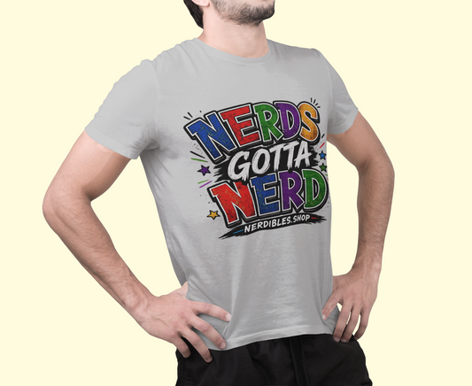 Nerds Gotta Nerd T-Shirt