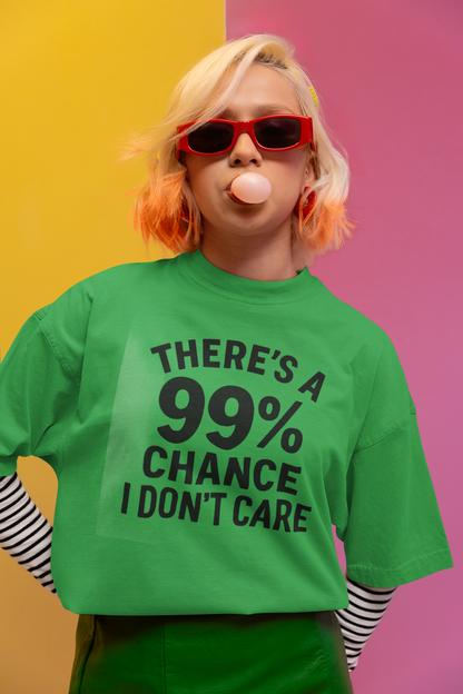 99% Don't Care T-shirt