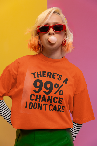 99% Don't Care T-shirt