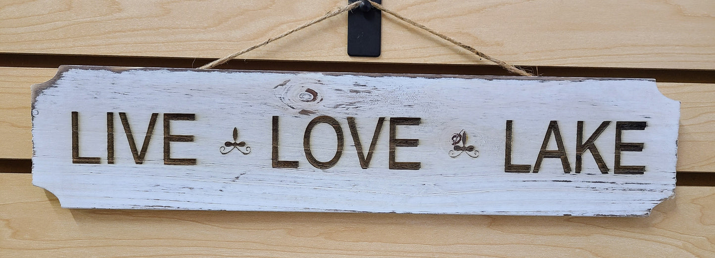 Live - Love - Lake Sign.