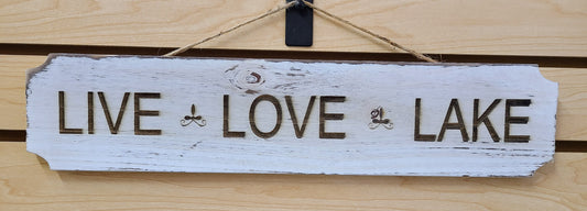 Live - Love - Lake Sign.