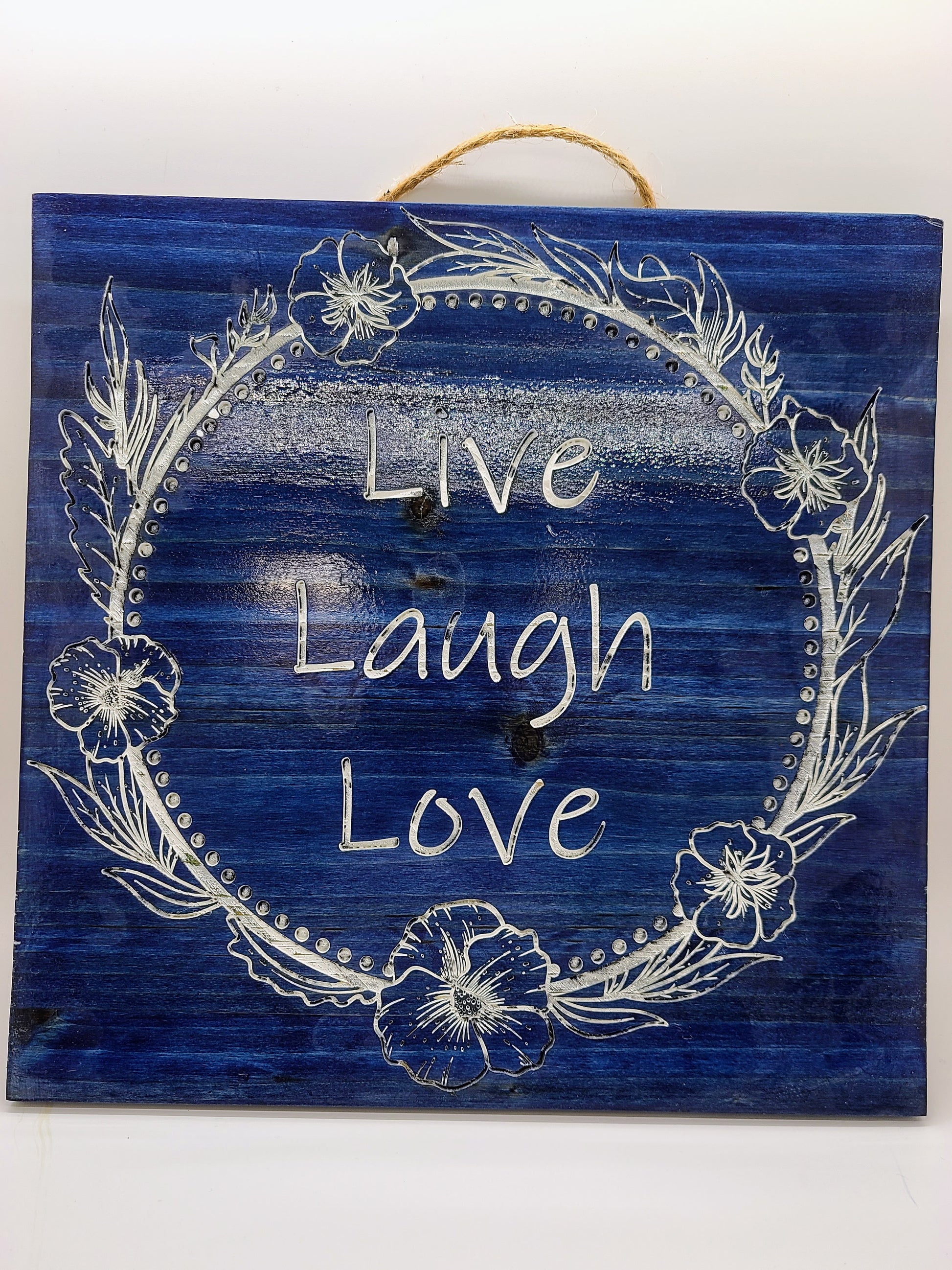 Live, Laugh, Love - 10"x10" sign.