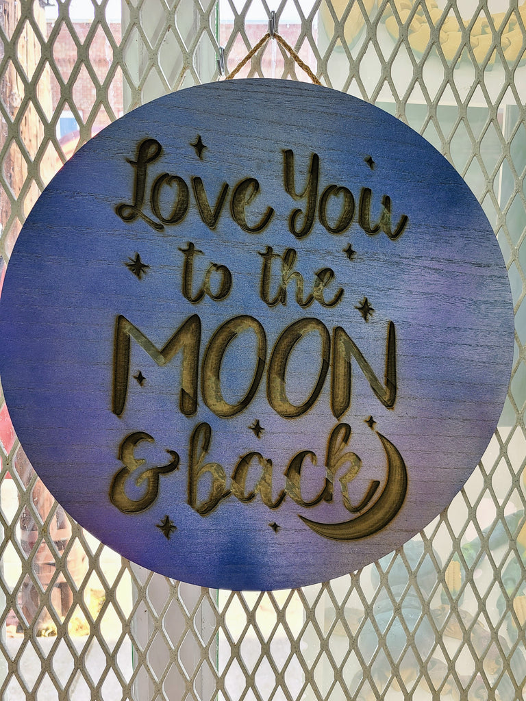 Love You To The Moon and Back 15" Round.